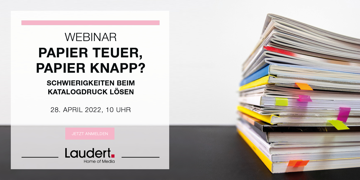 Webinar: Papier teuer, Papier knapp: Schwierigkeiten beim Katalogdruck